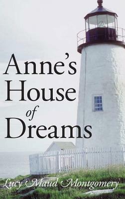 Anne's House of Dreams by L.M. Montgomery