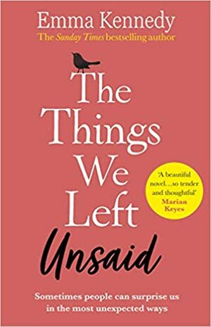 The Things We Left Unsaid by Emma Kennedy