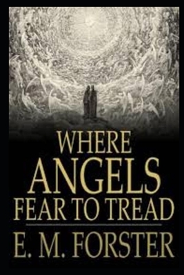 WHERE ANGELS FEAR TO TREAD Annotated Book For Children by E.M. Forster