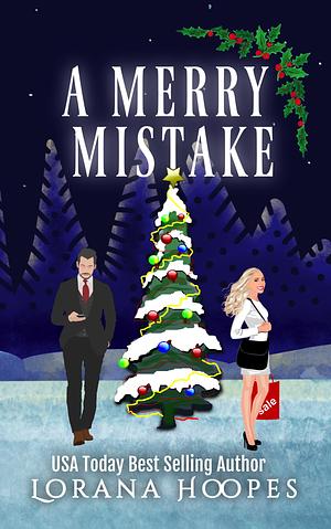 A Merry Mistake by Lorana Hoopes, Lorana Hoopes