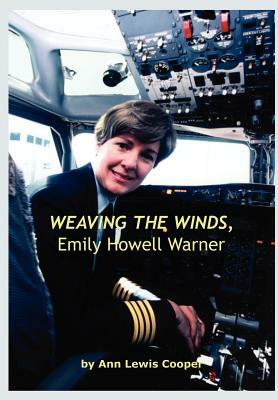 WEAVING THE WINDS, Emily Howell Warner by Ann Lewis Cooper