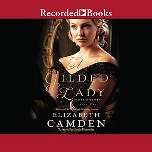 A Gilded Lady by Elizabeth Camden