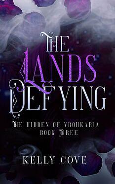The Lands Defying by Kelly Cove