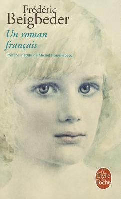 Un Roman Français by Frédéric Beigbeder