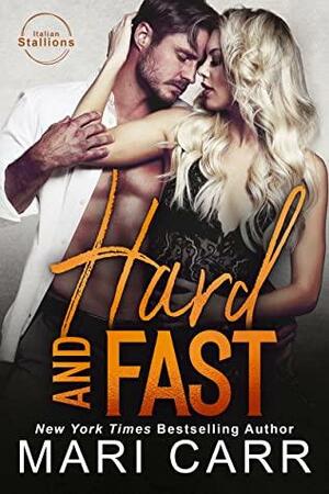 Hard and Fast by Mari Carr