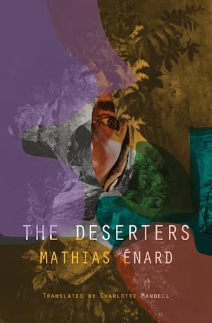 The Deserters by Mathias Enard