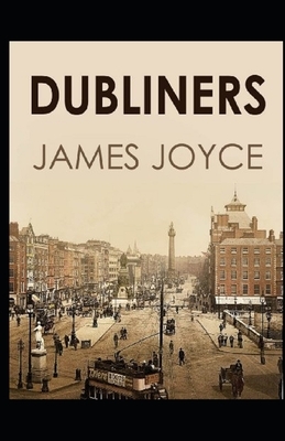 Dubliners Illustrated by James Joyce