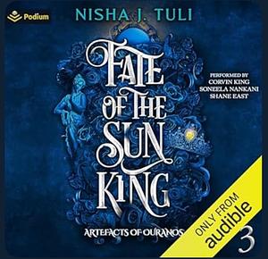 Fate of the Sun King by Nisha J. Tuli