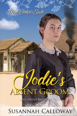 Jodie's Absent Groom by Susannah Calloway