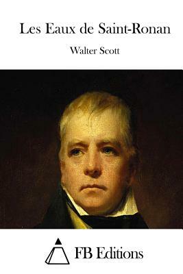 Les Eaux de Saint-Ronan by Walter Scott