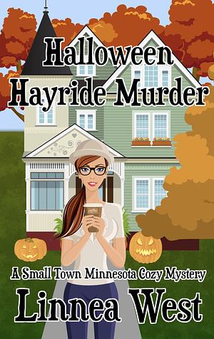 Halloween Hayride Murder by Linnea West