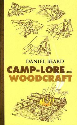 Camp-Lore and Woodcraft by Daniel Beard