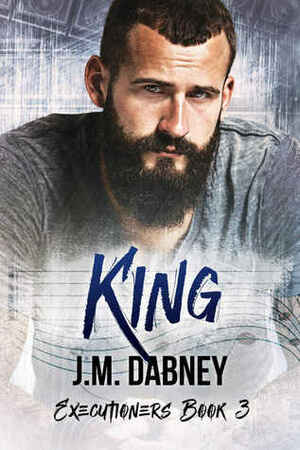 King by J.M. Dabney