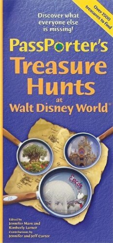 PassPorter's Treasure Hunts at Walt Disney World by Dave Marx, Jennifer Carter, Jennifer Marx, Jennifer Marx, Jeff Carter