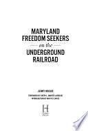 Maryland Freedom Seekers on the Underground Railroad by Jenny Masur