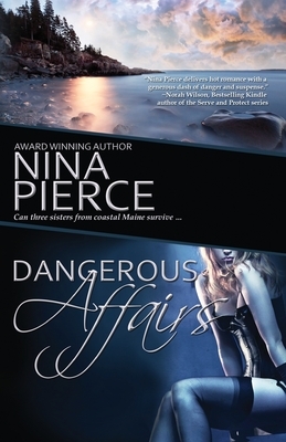 Dangerous Affairs by Nina Pierce