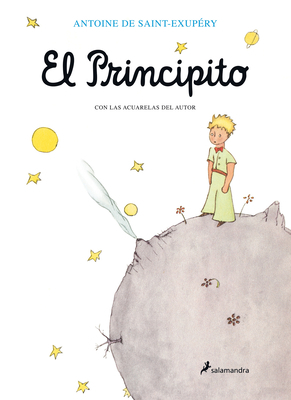 El Principito / The Little Prince by Antoine de Saint-Exupéry