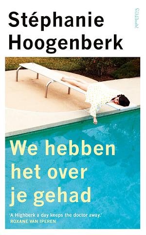 We hebben het over je gehad by Stéphanie Hoogenberk