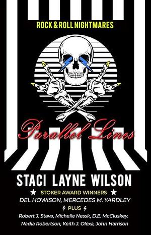 Rock & Roll Nightmares: Parallel Lines by Staci Layne Wilson