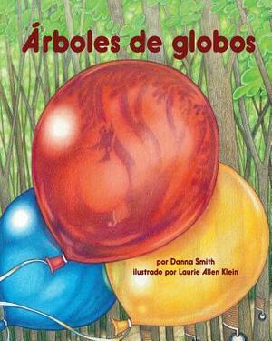 Los Arboles de Globos by Danna Smith