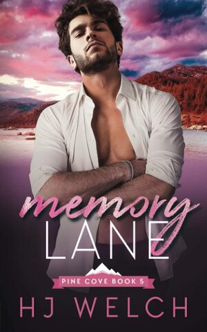 Memory Lane by H.J. Welch