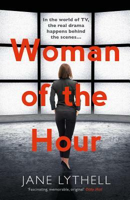 Woman of the Hour by Jane Lythell