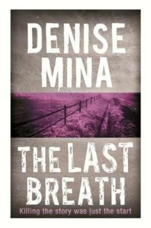Last Breath by Denise Mina
