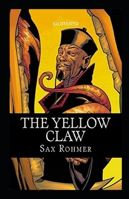 The Yellow Claw ILLUSTRATED by Sax Rohmer