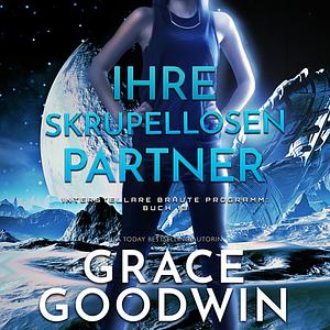 Ihre skrupellosen Partner by Grace Goodwin