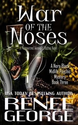 War of the Noses: A Paranormal Women's Fiction Novel by Renee George