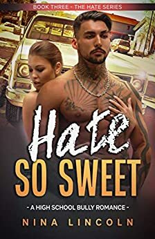 Hate So Sweet by Nina Lincoln