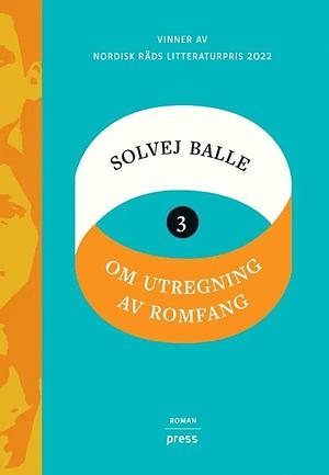 Om utregning av romfang 3 by Solvej Balle