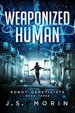 Weaponized Human by J.S. Morin