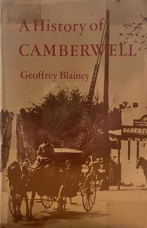 A History of Camberwell by Geoffrey Blainey