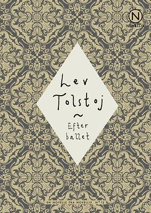 Efter ballet by Leo Tolstoy