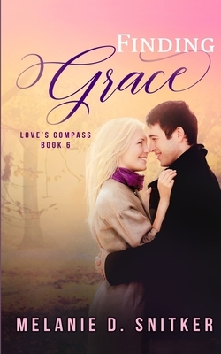 Finding Grace by Melanie D. Snitker