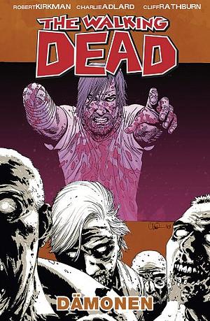 The Walking Dead, 10: Dämonen by Marc-Oliver Frisch, Robert Kirkman, Charlie Adlard