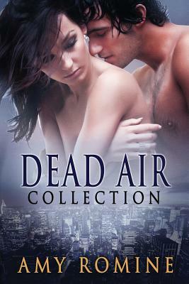 Dead Air Collection 1 by Amy Romine
