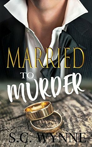 Married to Murder by S.C. Wynne