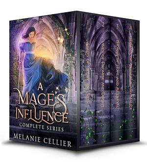 A Mage's Influence: Complete Series by Melanie Cellier, Melanie Cellier