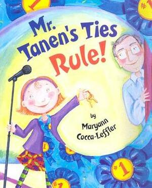 Mr. Tanen's Ties Rule! by Maryann Cocca-Leffler