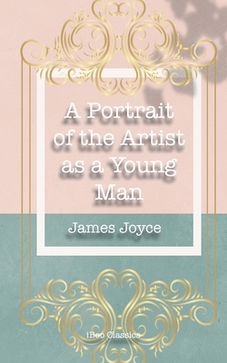 A Portrait of the Artist as a Young Man by James Joyce