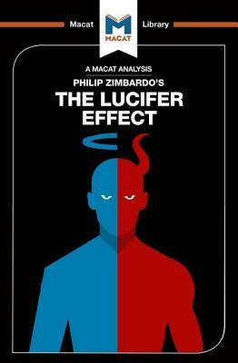 An Analysis of Philip Zimbardo's The Lucifer Effect: Understanding How Good People Turn Evil by Alexander O'Connor