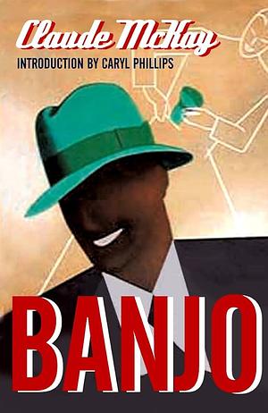 Banjo: A Story Without a Plot by Claude McKay