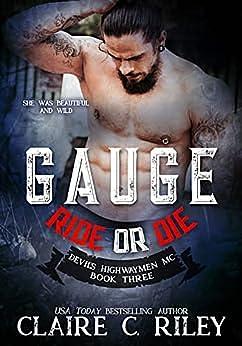 Gauge: Devil's Highwaymen MC by Claire C. Riley, Claire C. Riley