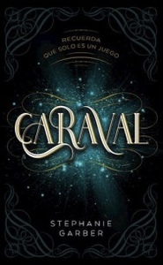 Caraval by Stephanie Garber