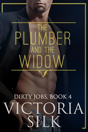 The Plumber and the Widow by Victoria Silk