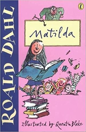 Matilda by Roald Dahl