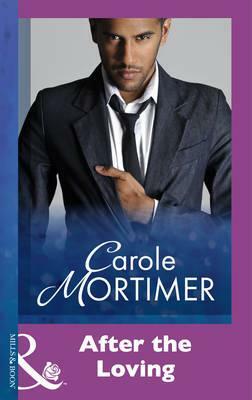 After the Loving by Carole Mortimer