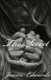 The Secret by Jessica Edwards